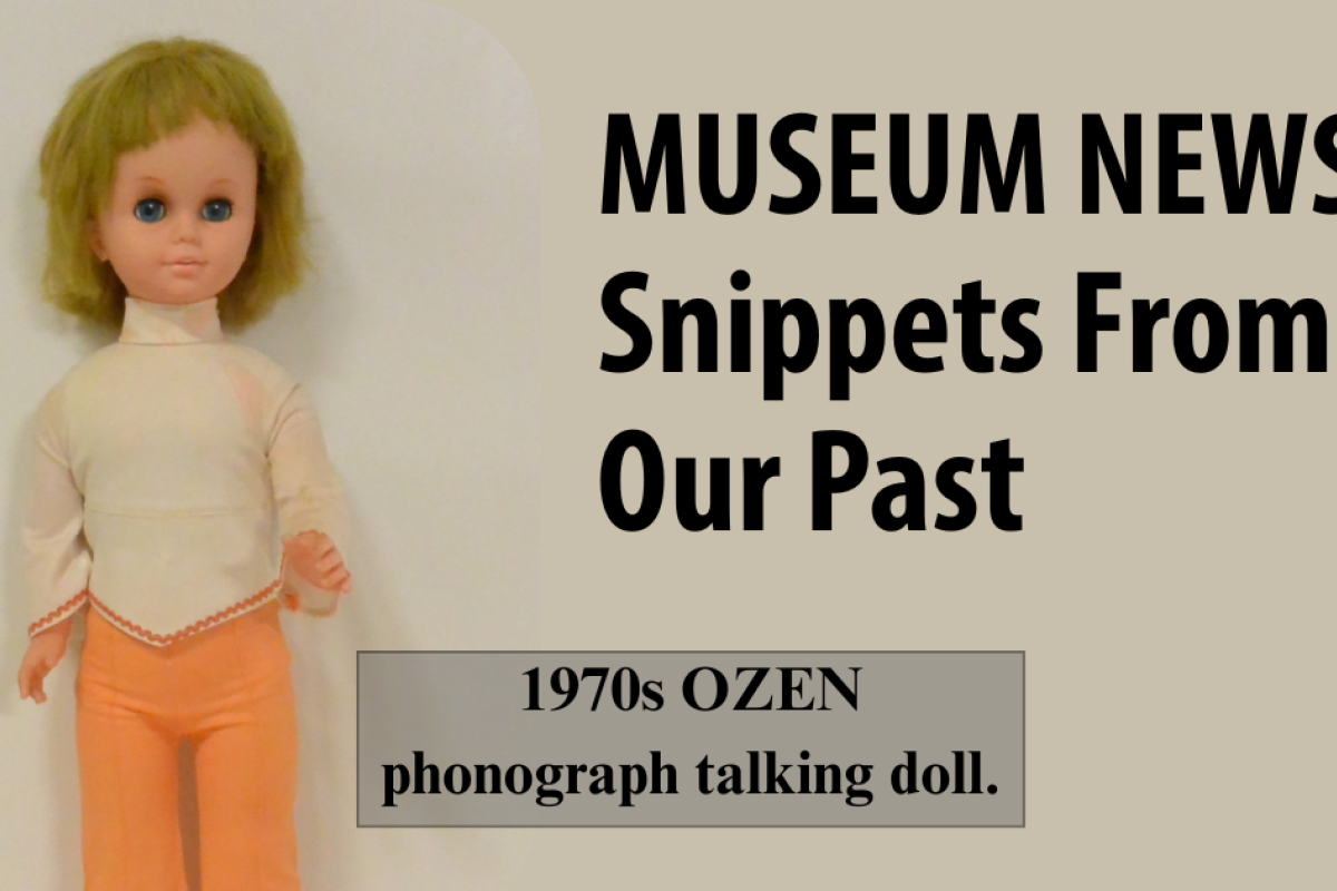 Museum news: Snippets From Our Past - feature photo